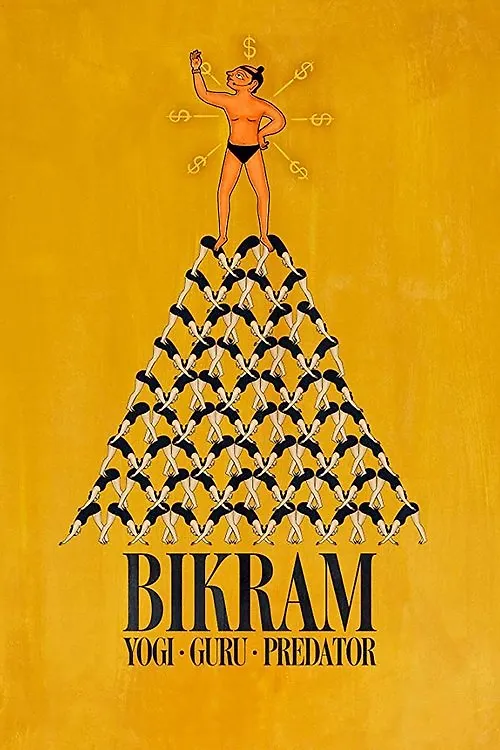 Bikram: Yogi, Guru, Predator