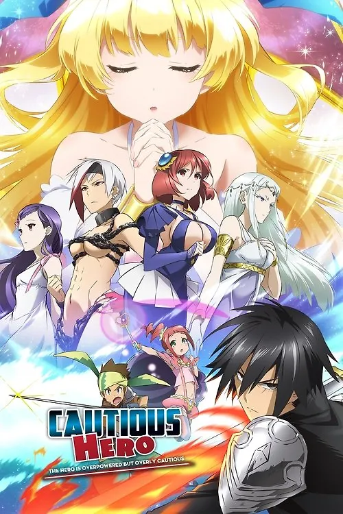 Cautious Hero: The Hero Is Overpowered but Overly Cautious