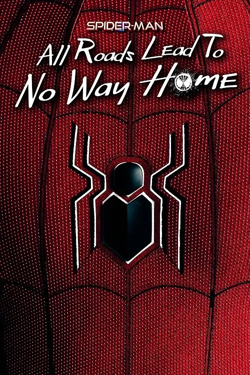 Spider-Man: All Roads Lead to No Way Home