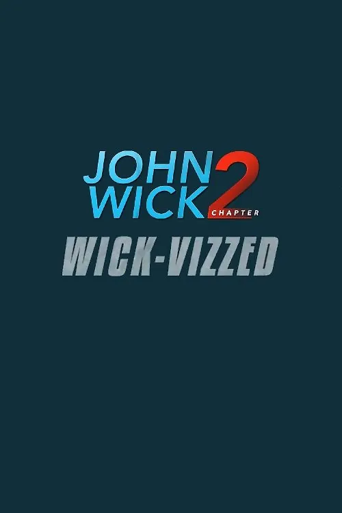 John Wick Chapter 2: Wick-vizzed